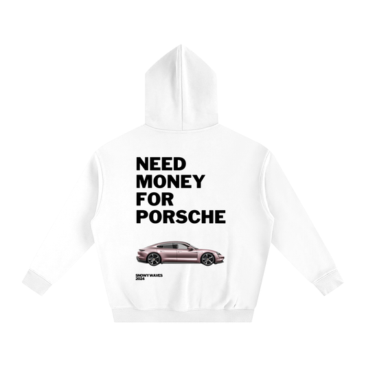 Need money for Porsche Hoodie