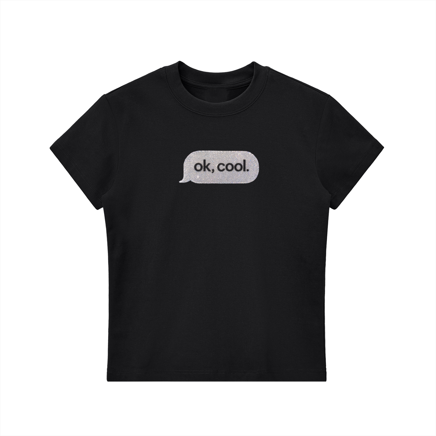Ok, Cool. Baby Tee